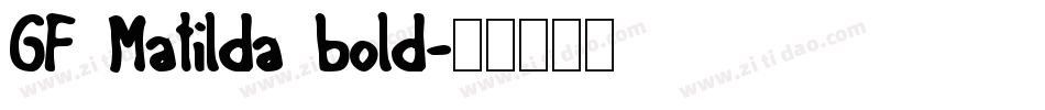 GF Matilda bold字体转换